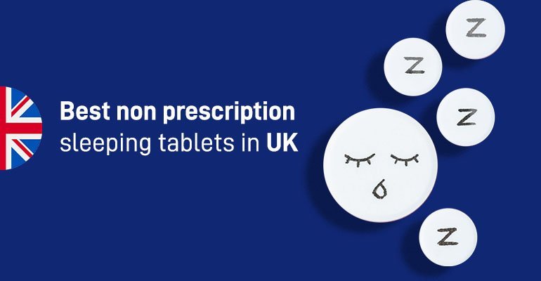 Non Prescription Sleeping Tablets in the UK